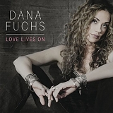 Dana Fuchs - Love Lives on