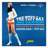 Ace Cannon - The Tuff Sax Of Ace Cannon