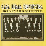 Casa Loma Orchestra - Boneyard Shuffle