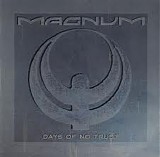 Magnum - Days Of No Trust