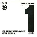 The KLF - It's Grim Up North London (Special Remixes EP)