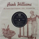 Hank Williams - The Garden Spot Programs, 1950 - Extended Play