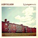 Stiftelsen - Ljungaverk