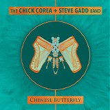 The Chick Corea + Steve Gadd Band - Chinese Butterfly