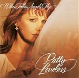 Patty Loveless - When Fallen Angels Fly