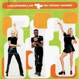 Los Umbrellos - No Tengo Dinero