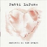 Patti LuPone - Matters Of The Heart