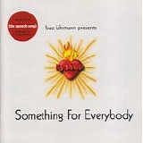 Baz Luhrmann - Something For Everybody