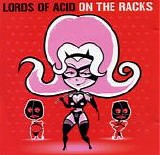 Lords Of Acid - On The Racks