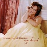 Martina McBride - My Heart