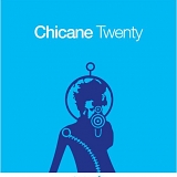 Chicane - Twenty - CD1