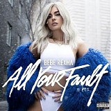Bebe Rexha - All your Fault: Pt. 1