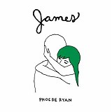 Phoebe Ryan - James - Ep