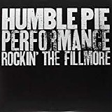 Humble Pie - Performance: Rockin' The Fillmore