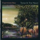 Fleetwood Mac - Tango In The Night