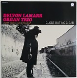 Delvon Lamarr Organ Trio - Close But No Cigar
