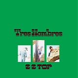 ZZ Top - Tres hombres