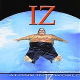 Israel Kamakawiwo'ole - Alone in IZ World