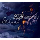 Azar Lawrence - The Seeker