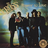 The Cross - Power To Love