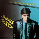 Bryan Ferry - The Bride Stripped Bare