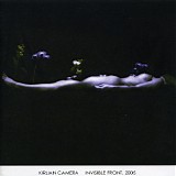 Kirlian Camera - Invisible Front. 2005
