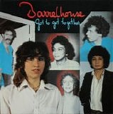 Barrelhouse - Got To Get Together