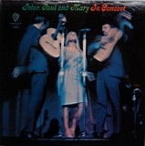 Peter, Paul & Mary - In Concert