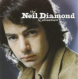 Neil Diamond - The Neil Diamond Collection