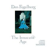 Dan Fogelberg - The Innocent Age