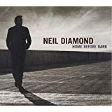 Neil Diamond - Home Before Dark