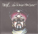 Matt Mays - ...When The Angels Make Contact