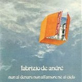 Fabrizio De Andre' - Opera Completa [FLAC] BoxSet - Non Al Denaro Non All'amore Ne' Al Cielo