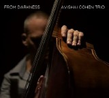 Avishai Cohen Trio - Fron Darkness