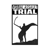 Verbal Assault - Trial