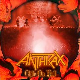 Anthrax - Chile On Hell