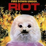 Riot - Fire Down Under [Rock Candy re