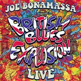 Joe Bonamassa - British Blues Explosion Live