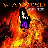 Waysted - Back From The Dead