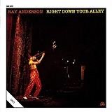 Ray Anderson - Right Down Your Alley