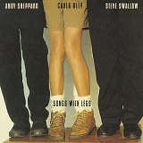 Carla Bley - Songs With Legs