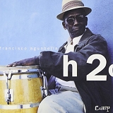 Francisco Aguabella - H20