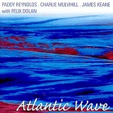 Paddy Reynolds, Charlie Mulvihill, James Keane and Felix Dolan - Atlantic Wave