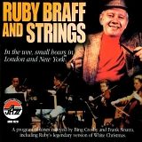 Ruby Braff - In The Wee, Small Hours in London and New York