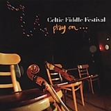 CELTIC FIDDLE FESTIVAL - Play on