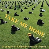 Take Me Home-Sampler of American Artists for Peace - Take Me Home-Sampler of American Artists for Peace