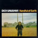 Dick Gaughan - Handful of Earth