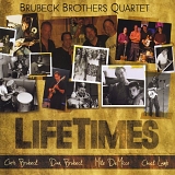 Brubeck Brothers Quartet - Lifetimes