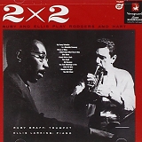 Ruby Braff/Ellis Larkins - Two By Two