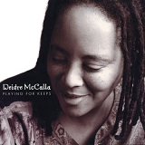 Deidre Mccalla - Playing for Keeps